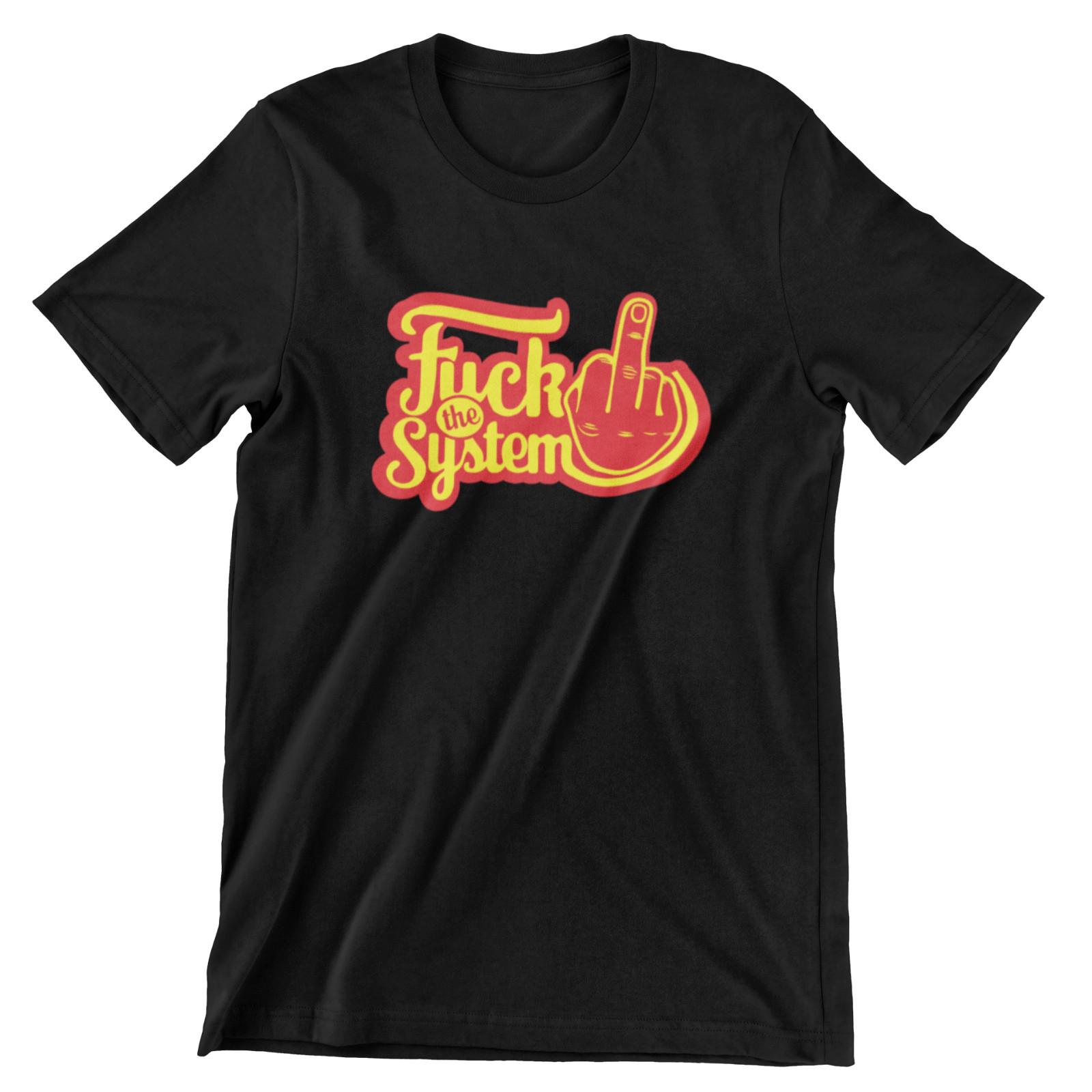 F**K the System T-Shirt Mens Womens Tees Top S