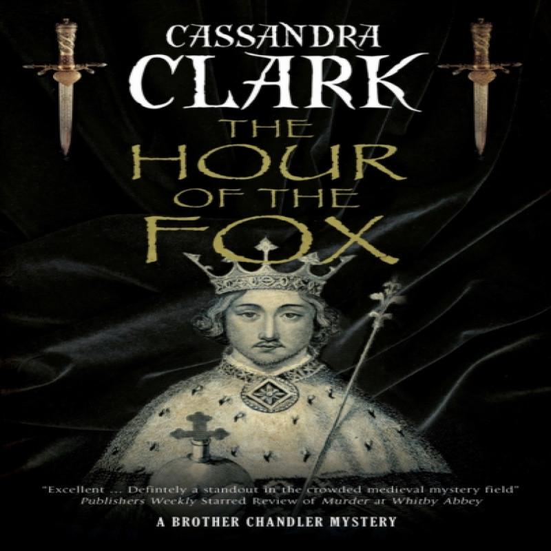 The Hour of the Fox by Cassandra Clark Hardback Book 9780727889584