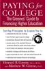 The Paying for College : The Greenes' Guide To Financing Higher Education Book