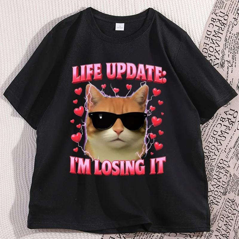 Life Update Im Losing It TShirt Funny Cat Graphic Round Neck Tshirt Streetwear Women Clothing Summer Aesthetic Clothes