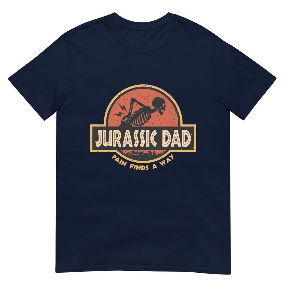 Jurassic Dad Pain Finds A Way Funny Sarcastic Skeleton Tshirt S