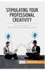 كتاب Stimulating Your Professional Creativity : Get Out of Your Rut and Unlock Your Creative Potential
