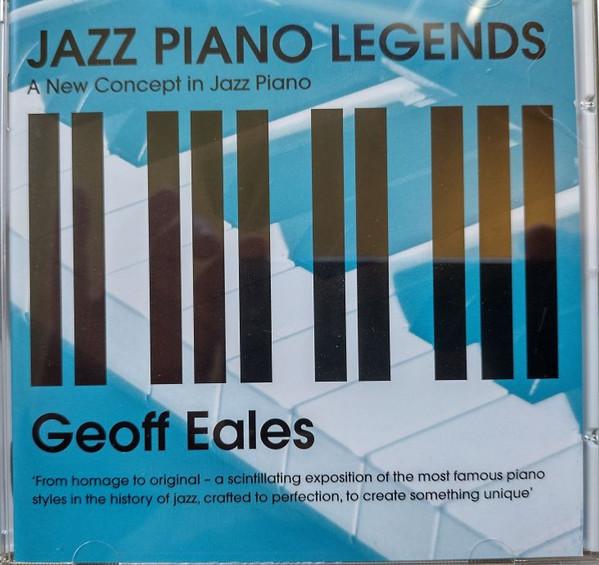 

CD EALES, GEOFF - Jazz Piano Legends J2C0701 Jaz2 Creative 2007 UK Jazz Used