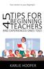 The 45 Tips for Beginning Teachers and Experienced Ones Too! Book