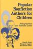 The Popular Nonfiction Authors for Children : A Biographical and Thematic Guide Book