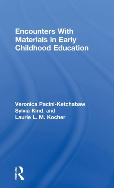 The Encounters With Materials In Early Childhood Education Book