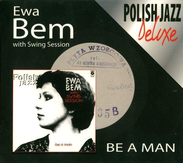 

CD EWA BEM, SWING SESSION - Be A Man PNCD1065 Polskie Nagrani 2006 Poland Jazz Used