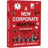 A New Corporate Mantra: A Playbook for Organizational Success