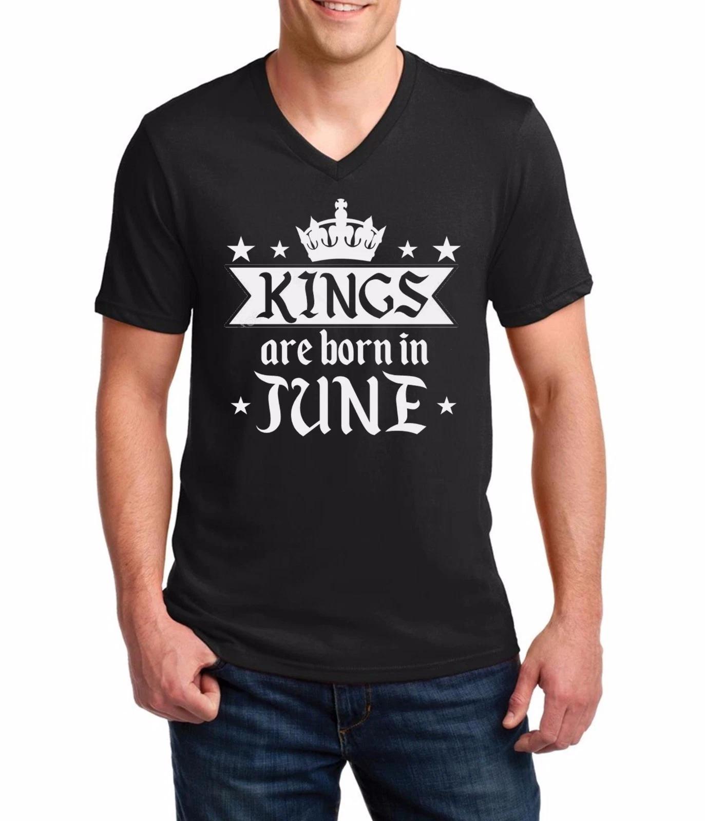 V-neck Kings Are Born In June Shirt Birthday Gift For Men T-Shirt Fathers Day M