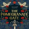 The Pomegranate Gate by Ariel Kaplan Hardback Book 9781786188243