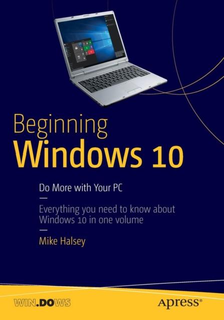 Bok Beginning Windows 10 : Do More with Your PC