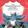 The Disappearing Dodo and Other Awkward Avians by Colin Stern Paperback Book 9781839528583