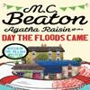 Agatha Raisin and the Day the Floods Came by M.C. Beaton Paperback... 9781472121363