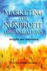 The Marketing for Nonprofit Organizations : Insights and Innovations Book