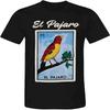 El Pajaro Loteria Mexican Bingo Arts Humor T Shirt Novelty Funny Tee Black