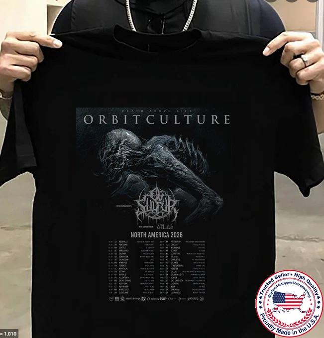 Orbit Culture Death Above Life Tour Cotton T Shirt Size S-5XL XS