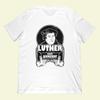 Martin Luther Ist Mein Kumpel T-Shirt | Reformierte Theologie Christliche Kleidung