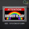 Driver Is Gay Car Hood Creative Decals Auto Both Side Body Cover Scratches Stickers Window Trunk Logo Attention Mark