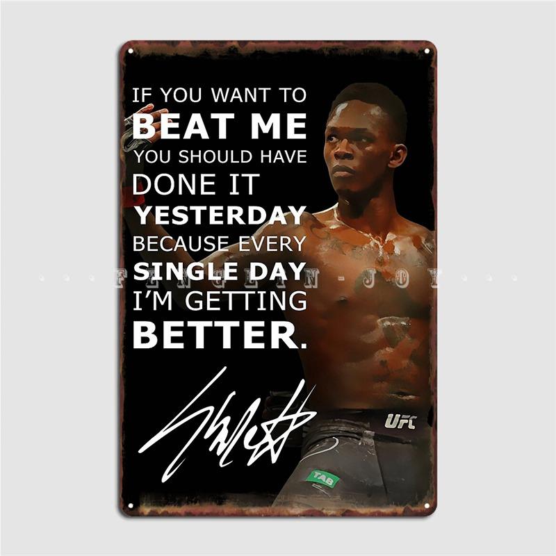 Israel Adesanya Inspirational Quote Metal Plaque Poster Wall Mural Kitchen Customize Wall Decor Tin Sign Poster