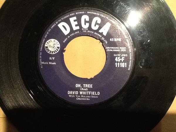 

7inch Record DAVID WHITFIELD - Oh Tree 45F11161 Decca 1959 UK Pop Used