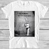 Banksy Je vois des Humains Mais Pas d'Humanité Meme Cadeau T Shirt Drôle 555