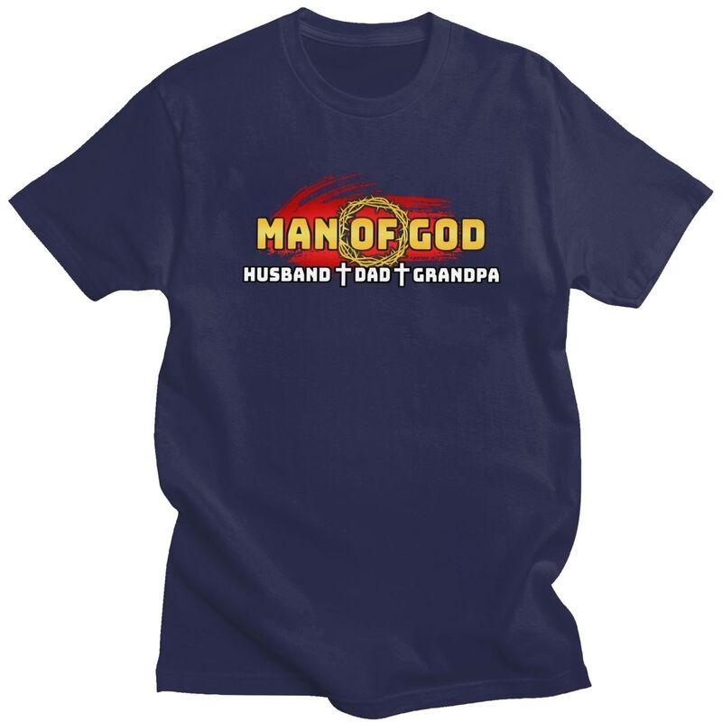 Custom Fashion Man Of God Husband Dad Grandpa T Shirt Men Short Sleeve Tshirts Casual Tee Tops 100 Cotton Slim Fit Tshirt Gift