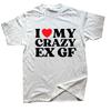 I Love My Crazy Ex GF Red Heart My Ex Girlfriend T Shirts Graphic Cotton Streetwear Short Sleeve Birthday Gifts Summer T-shirt