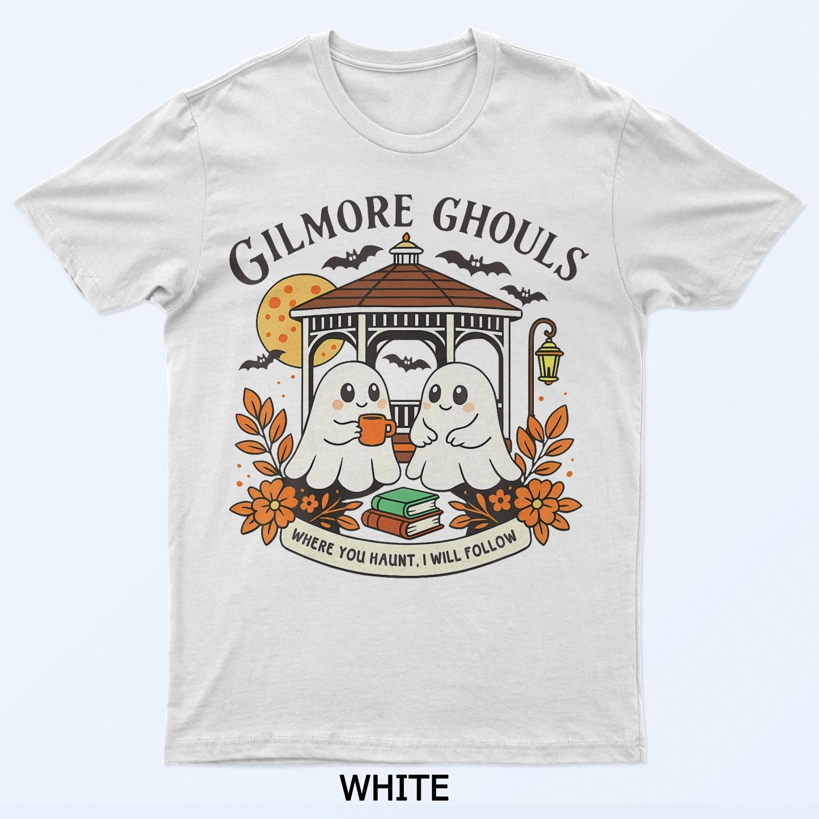 

Gilmore Ghouls Where You Haunt I Will Follow Halloween T-Shirt M