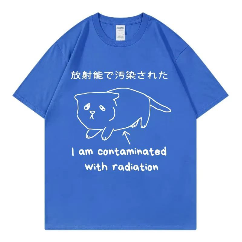 

I Am Contaminated with Radiation Funny Cat Meme T Shirt Harajuku Japanese Style T-shirt Men s Women s Fashion Casual T-shirts 3XL