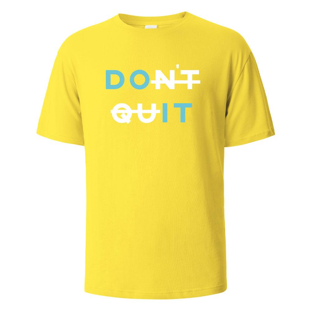 Mens Printed TShirt Dont Quit Basic Streetwear 100Cotton Tops For Men Women Summer Breathable ShortSleeved Oneck Basic Tees
