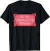 Valentine Birthday Sign - It's My Valentine's Day Birthday T-Shirt