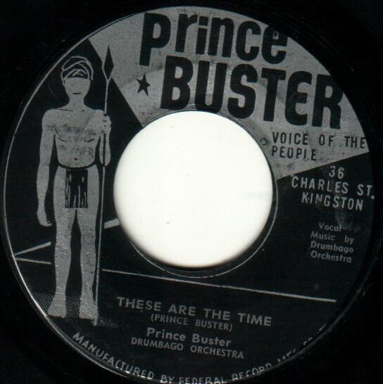 

7inch Record PRINCE BUSTER These Are The Time They Got To Co NONE Prince Buster V 1962 Jamaica Reggae Ska Dub Used