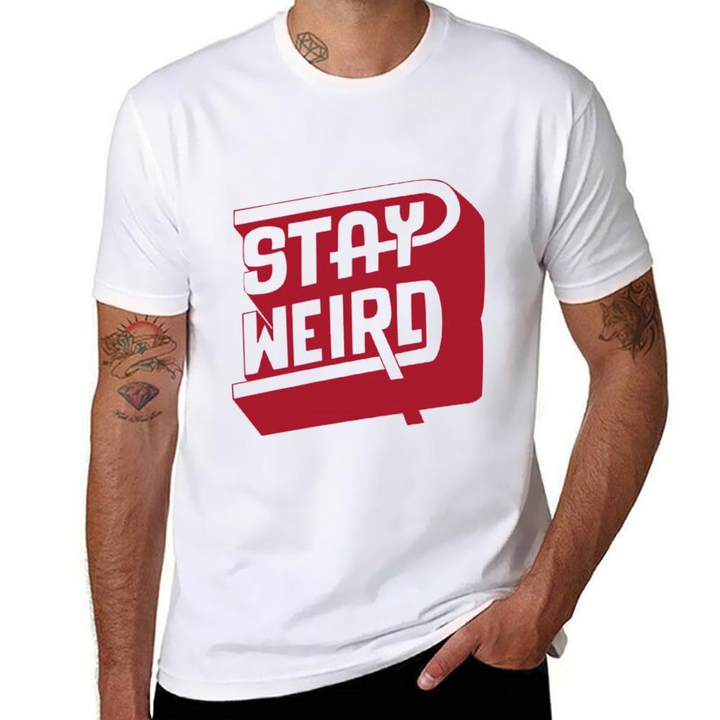 Stay Weird Tshirt Comfortable Daily Wear Tee