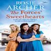 The Forces Sweethearts by Rosie Archer Hardback Book 9781787474079