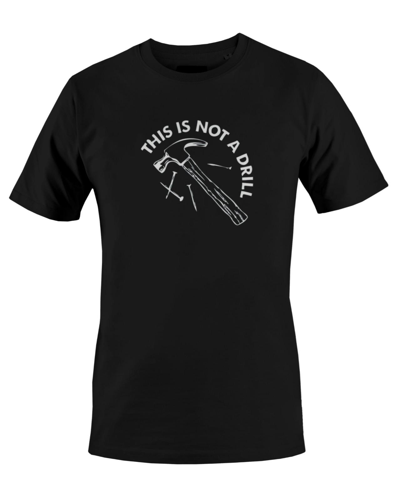Hammer This is Not a Drill t shirt, pun joke cute Mens T-Shirt XXXL