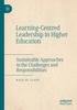The Learning-Centred Leadership In Higher Education : Sustainable Approaches To the Challenges and Responsibilities Book