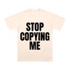 STOP COPYING ME Letter Tshirts Falling in Reverse Same Style Graphic Printed T Shirts Women Unisex High Quality Cotton Comfort Tee