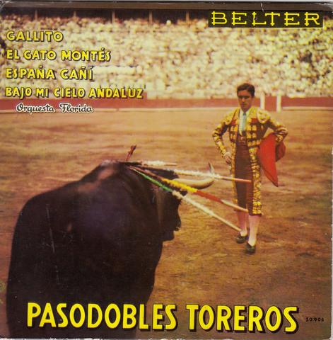 

7inch Record ORQUESTA FLORIDA - Pasodobles Toreros 50906 Belter 1960 Spain Latin Used