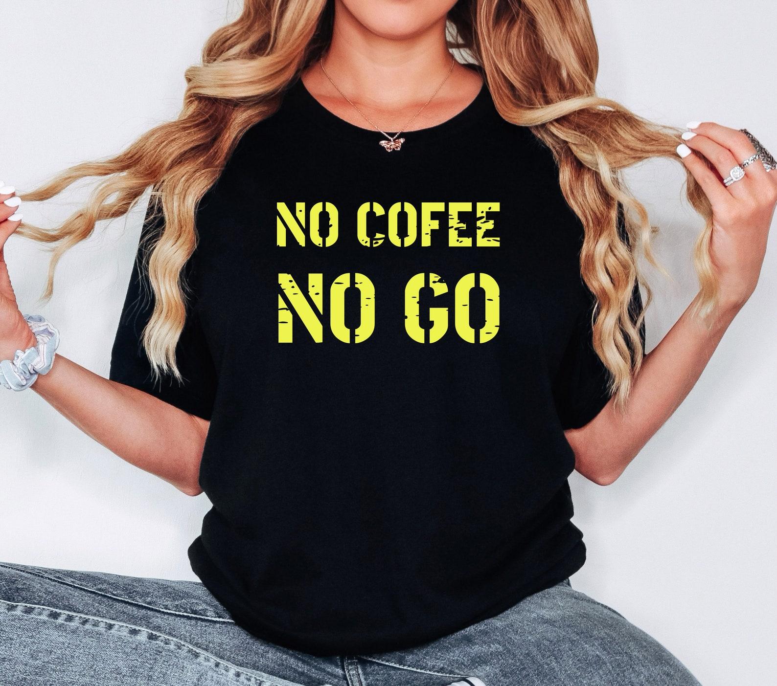 No Coffee No Go Unisex Softstyle T-Shirt XL