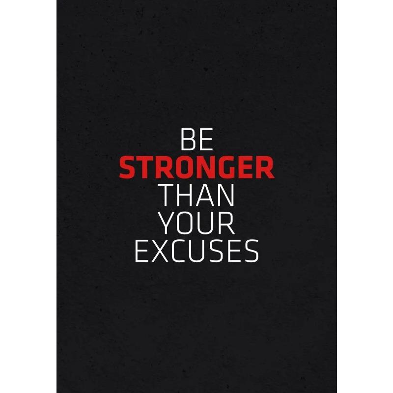 Motivational Inspiration Be Stronger Than Excuses Mindset Is Everything Art Poster Canvas Painting Wall Print Picture Home Decor