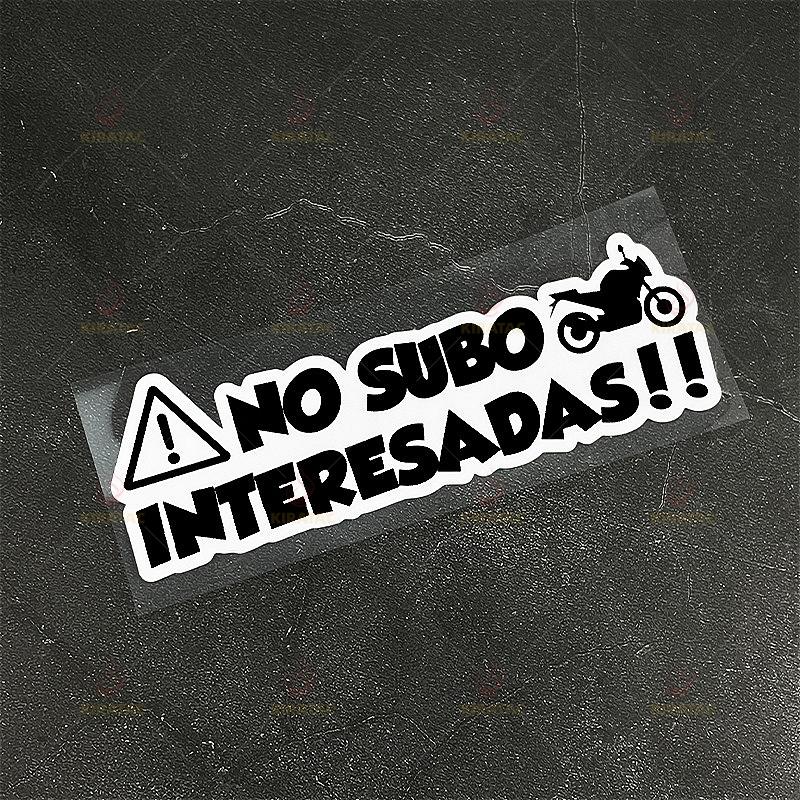 1PC NO SUBO INTERESADAS Motocycle Stickers Waterproof for Motocycle Fuel Tank Fairing Car Window Scooter Universal Vinyl Decals