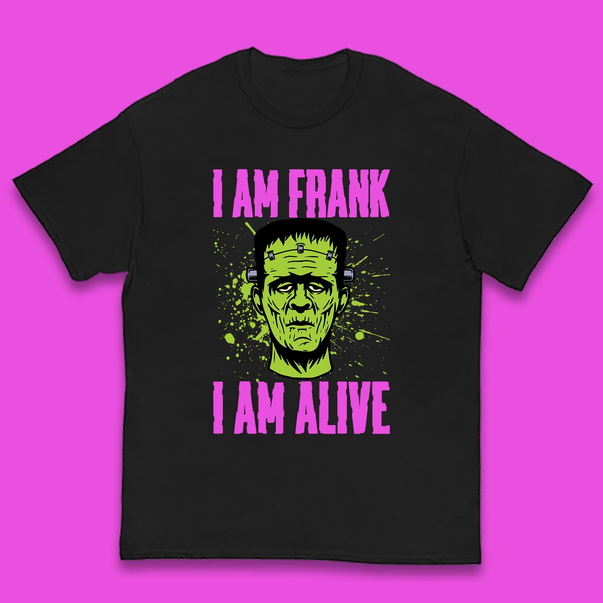 I Am Frank I Am Alive Halloween Green Frankenstein Monster Zombie Horror Face Kids T Shirt 100