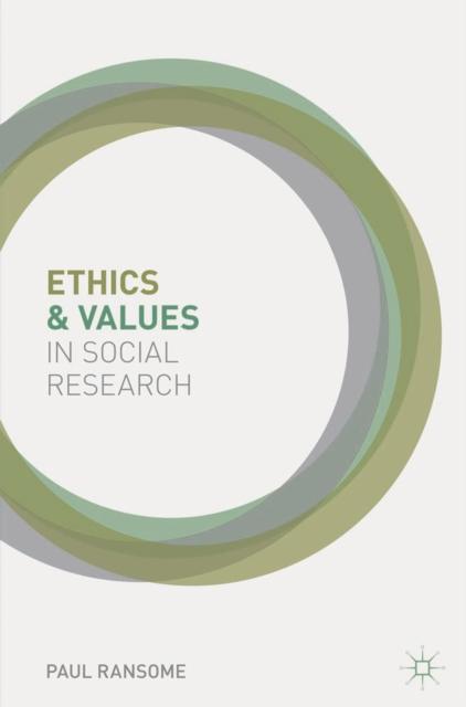 The Ethics and Values In Social Research Book
