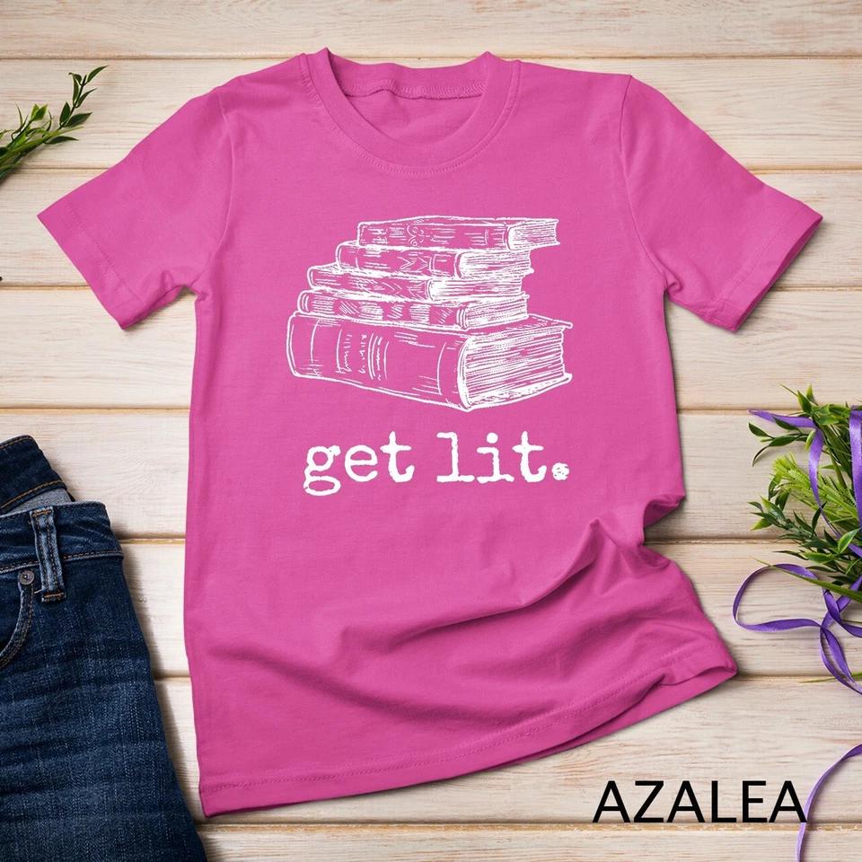 Get Lit with Books Funny Meme T Shirt Unisex T-shirt 7 S
