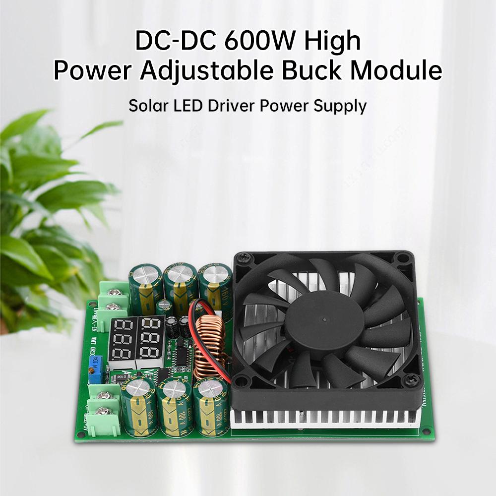 DC-DC 600W High Power Adjustable Buck Module DC25-120V Adjustable Step Down Module Solar LED Driver Power Supply