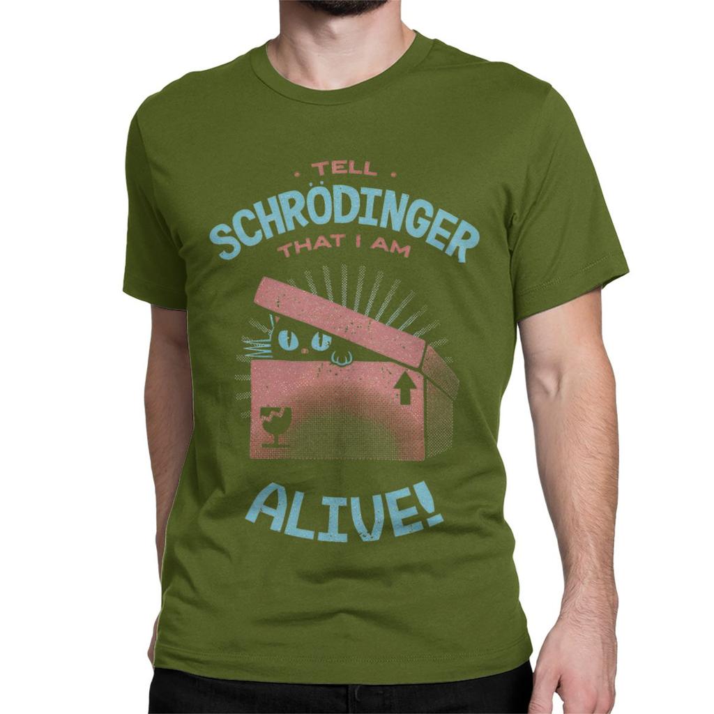 Men Women Schrodinger I Am Alive T Shirts Hip Hop Animal Cotton Clothing Awesome Short Sleeve Round Collar Tees 4XL 5XL T-Shirt