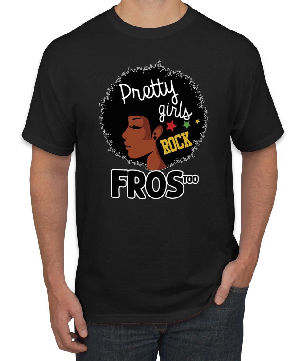 Pretty Girls Rock Fros Too Black History Month Men Graphic T- Shirt XL