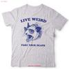 Live Weird Fake Your Death T Shirt Funny Opossum Meme Possum Animal Vintage Comfortable Graphic Soft Versatile