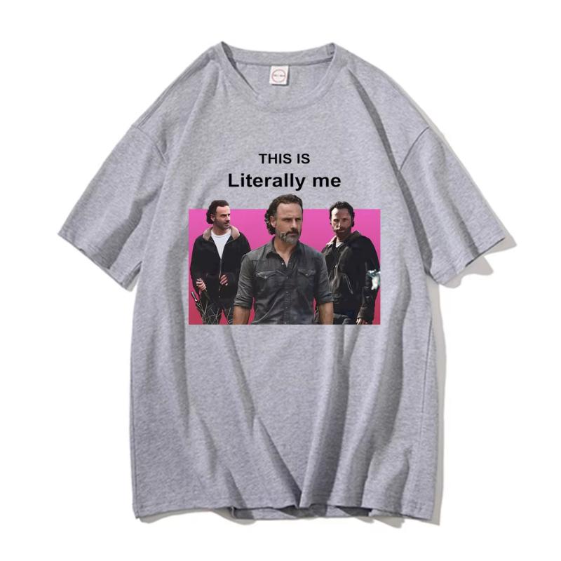 This Is Literally Me Rick Grimes Graphic Tshirt Andrew Lincoln Print Tshirt Unisex Fashion Vintage Streetwear Oversized T Shirts