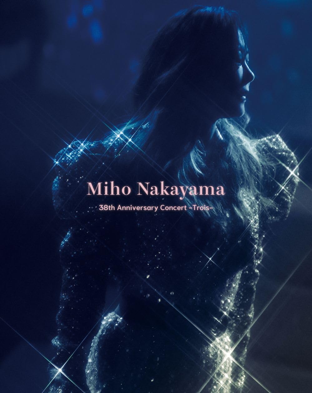 

Miho Nakayama 38th Anniversary Concert -Trois- [Limited Edition] [Blu-ray]